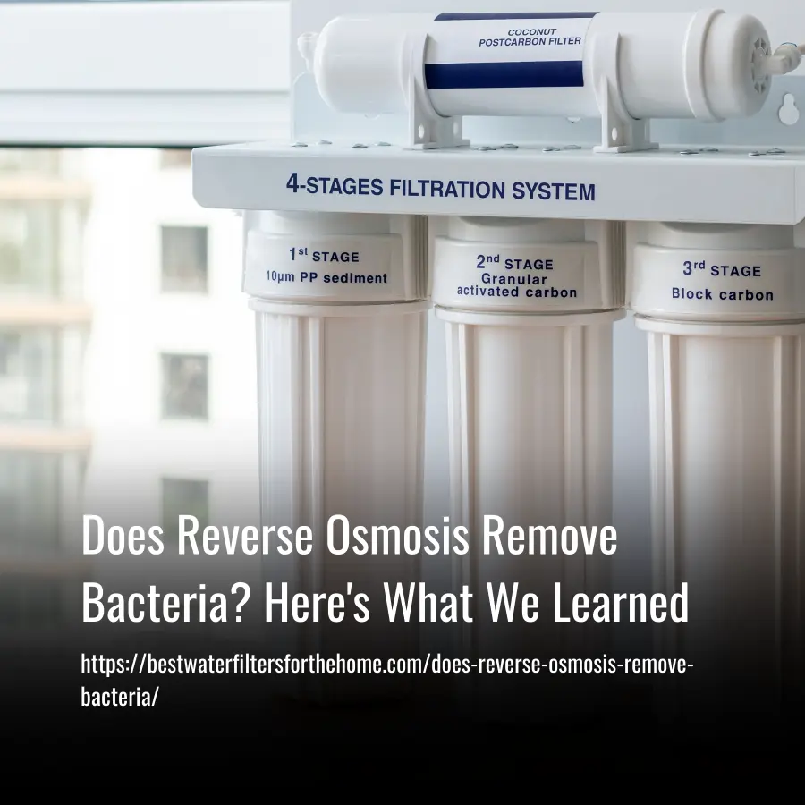 does reverse osmosis remove bacteria