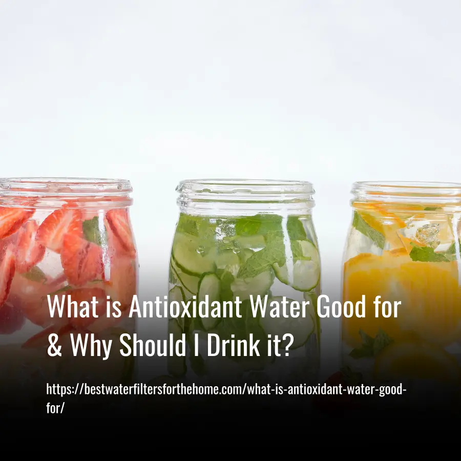 what is antioxidant water good for