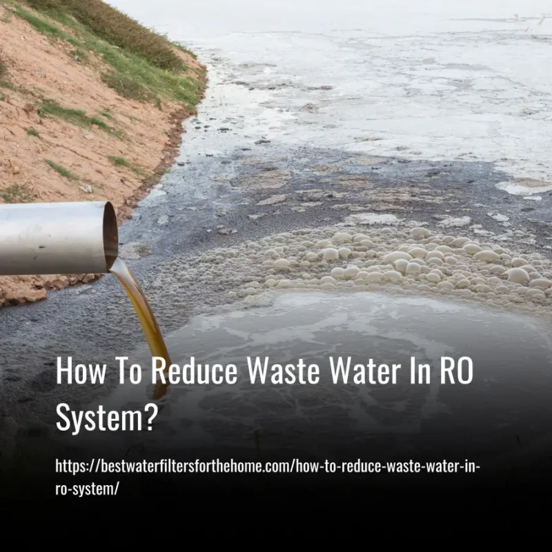 Read more about the article How To Reduce Waste Water In RO System?