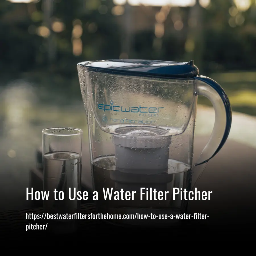 how to use a water filter pitcher
